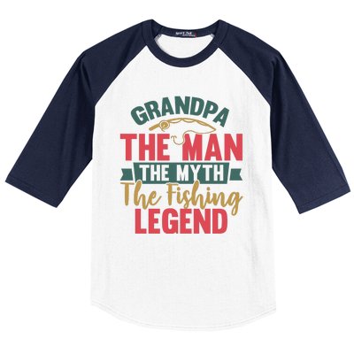 Grandpa The Man The Myth The Fishing Legend Father Day Gift Baseball Sleeve Shirt