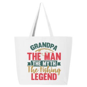 Grandpa The Man The Myth The Fishing Legend Father Day Gift 25L Jumbo Tote