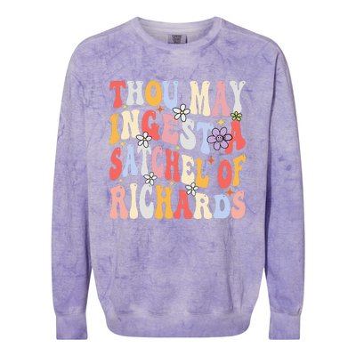 Groovy Thou May Ingest A Satchel Of Richards Colorblast Crewneck Sweatshirt