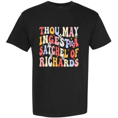 Groovy Thou May Ingest A Satchel Of Richards Garment-Dyed Heavyweight T-Shirt