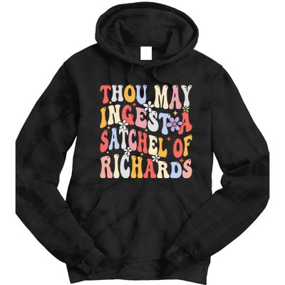 Groovy Thou May Ingest A Satchel Of Richards Tie Dye Hoodie