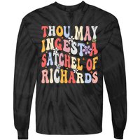 Groovy Thou May Ingest A Satchel Of Richards Tie-Dye Long Sleeve Shirt