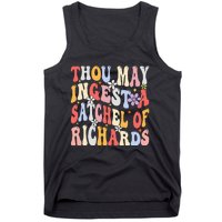 Groovy Thou May Ingest A Satchel Of Richards Tank Top