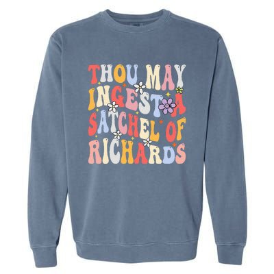 Groovy Thou May Ingest A Satchel Of Richards Garment-Dyed Sweatshirt