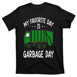 Garbage Truck  My Favorite Day Is Garbage Day T-Shirt