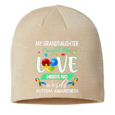 Granddaughter Taught Me Love Needs No Words Funny Autism Tee Sustainable Beanie