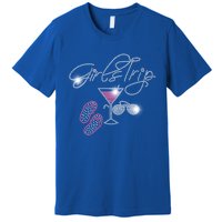 Girls Trip Martini Flip Flops Rhinestone Bling Mom Birthday Cool Gift Premium T-Shirt