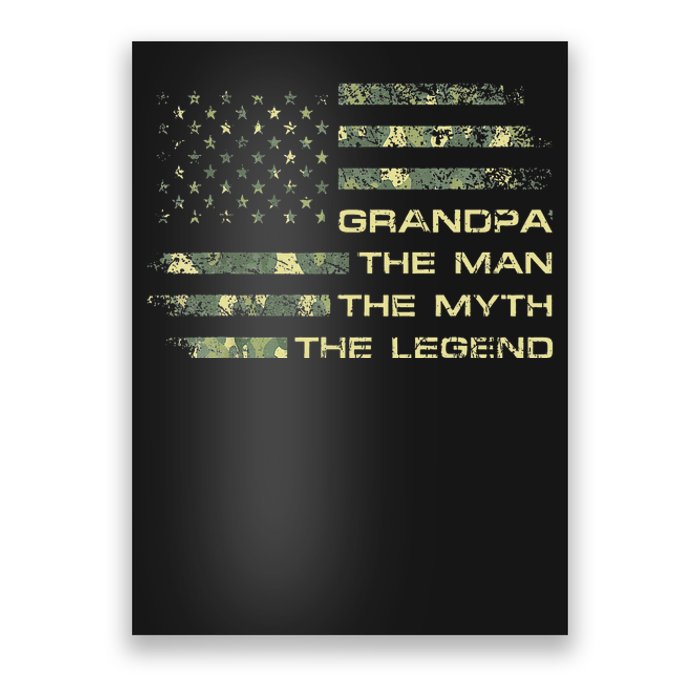 Grandpa The Man The Myth The Legend Fathers Day Camo US Flag Poster