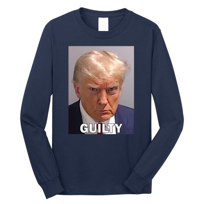 Guilty Trump Mugshot Long Sleeve Shirt