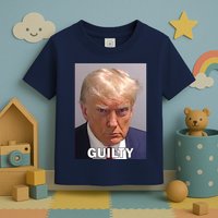 Guilty Trump Mugshot Toddler T-Shirt