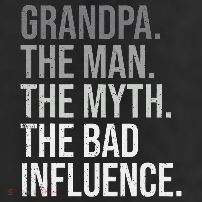 Grandpa The Man The Myth The Bad Influence Grandfather Cool Comfort Performance Bucket Hat