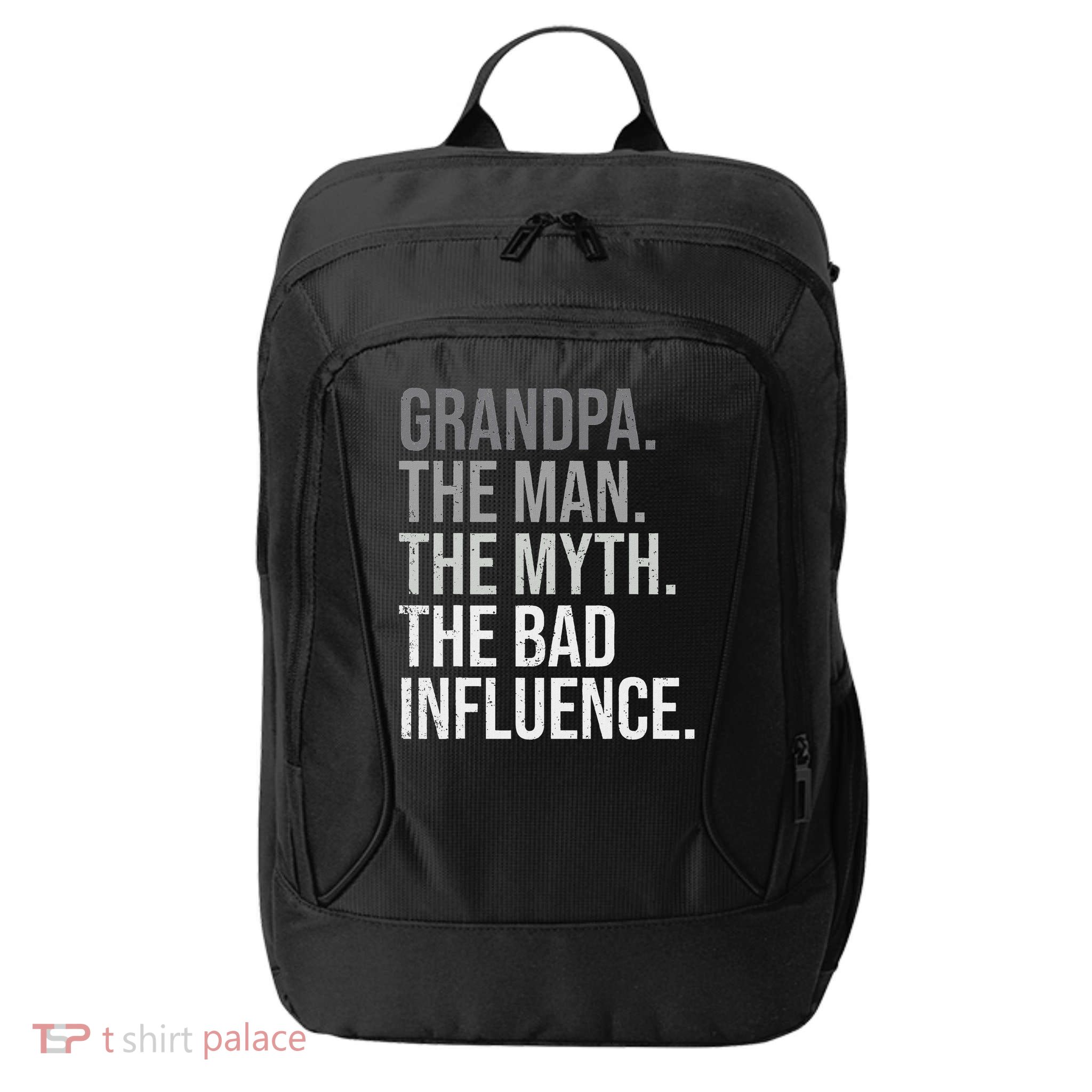 Grandpa The Man The Myth The Bad Influence Grandfather City Backpack