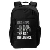 Grandpa The Man The Myth The Bad Influence Grandfather Backpack