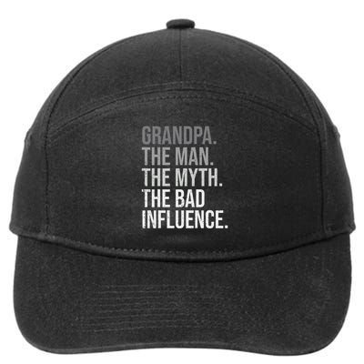 Grandpa The Man The Myth The Bad Influence Grandfather 7-Panel Snapback Hat