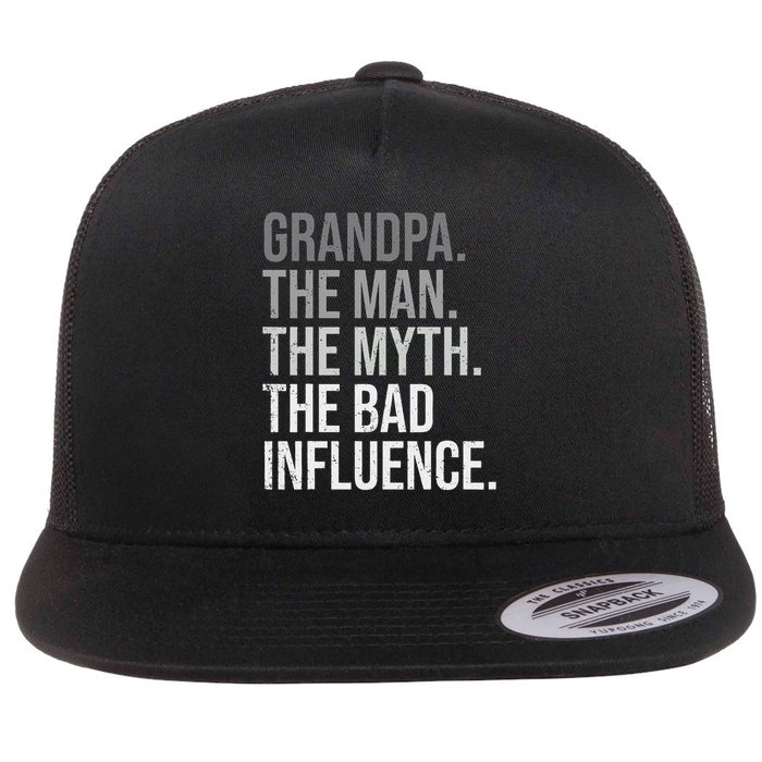 Grandpa The Man The Myth The Bad Influence Grandfather Flatbill Hat