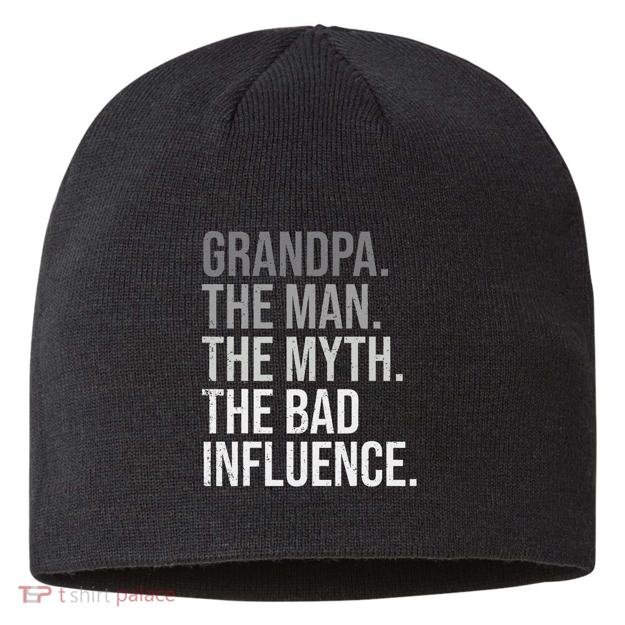 Grandpa The Man The Myth The Bad Influence Grandfather Sustainable Beanie