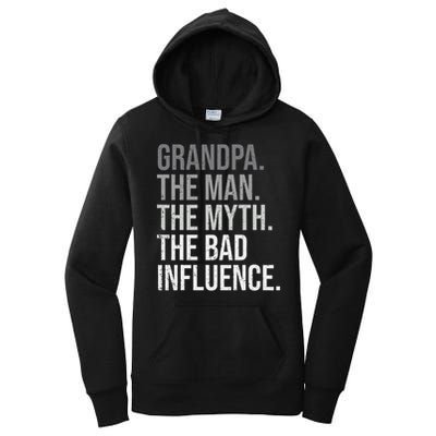Grandpa The Man The Myth The Bad Influence Grandfather Women's Pullover Hoodie