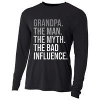 Grandpa The Man The Myth The Bad Influence Grandfather Cooling Performance Long Sleeve Crew