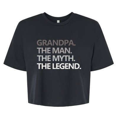 GRANDPA THE MAN THE MYTH THE LEGEND Men Gift Fathers Day Bella+Canvas Jersey Crop Tee