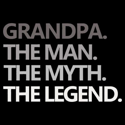 GRANDPA THE MAN THE MYTH THE LEGEND Men Gift Fathers Day T-Shirt