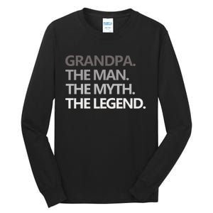 GRANDPA THE MAN THE MYTH THE LEGEND Men Gift Fathers Day Tall Long Sleeve T-Shirt