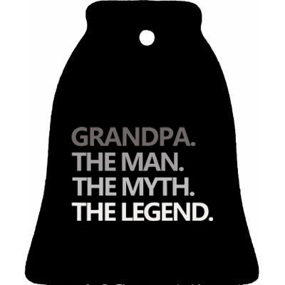 GRANDPA THE MAN THE MYTH THE LEGEND Men Gift Fathers Day Ceramic Bell Ornament