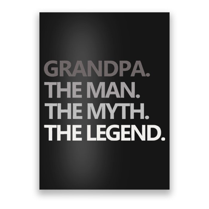 GRANDPA THE MAN THE MYTH THE LEGEND Men Gift Fathers Day Poster