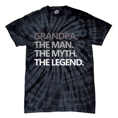 GRANDPA THE MAN THE MYTH THE LEGEND Men Gift Fathers Day Tie-Dye T-Shirt
