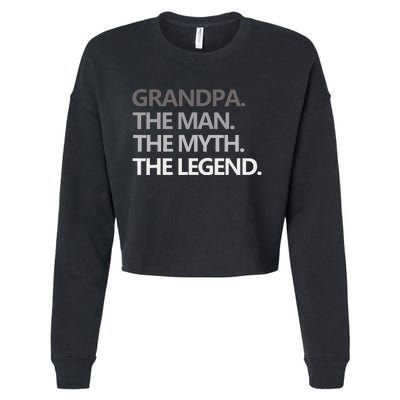 GRANDPA THE MAN THE MYTH THE LEGEND Men Gift Fathers Day Cropped Pullover Crew