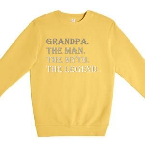 Grandpa The Man The Myth The Legend Premium Crewneck Sweatshirt