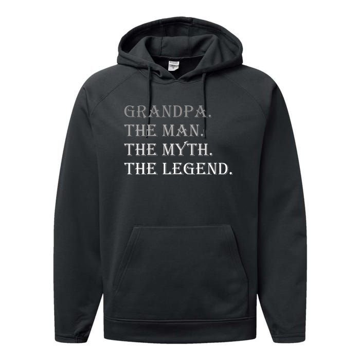 Grandpa The Man The Myth The Legend Performance Fleece Hoodie