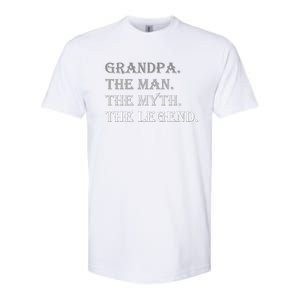 Grandpa The Man The Myth The Legend Softstyle CVC T-Shirt