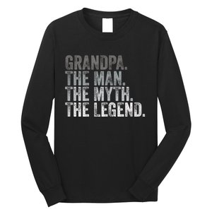 Grandpa The Man The Myth The Legend FatherS Day Long Sleeve Shirt