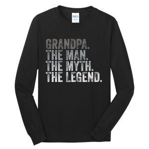 Grandpa The Man The Myth The Legend FatherS Day Tall Long Sleeve T-Shirt