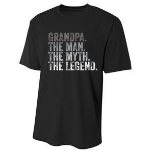 Grandpa The Man The Myth The Legend FatherS Day Performance Sprint T-Shirt