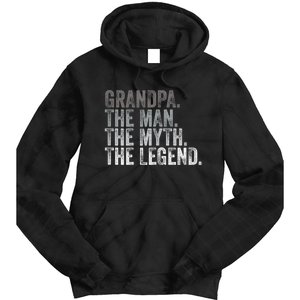 Grandpa The Man The Myth The Legend FatherS Day Tie Dye Hoodie