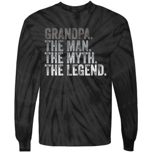 Grandpa The Man The Myth The Legend FatherS Day Tie-Dye Long Sleeve Shirt