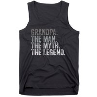 Grandpa The Man The Myth The Legend FatherS Day Tank Top