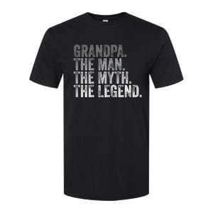 Grandpa The Man The Myth The Legend FatherS Day Softstyle CVC T-Shirt