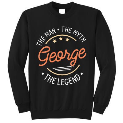 George The Man The Myth The Legend Sweatshirt