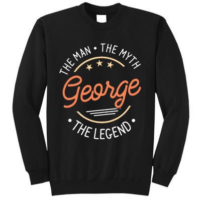 George The Man The Myth The Legend Tall Sweatshirt