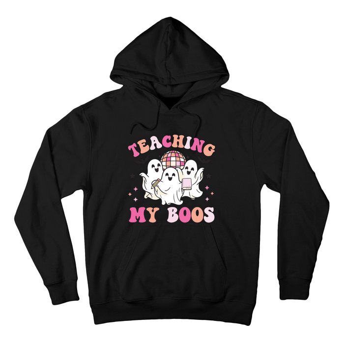 Groovy Teaching My Boos Crew Funny Ghost Halloween Teacher Hoodie