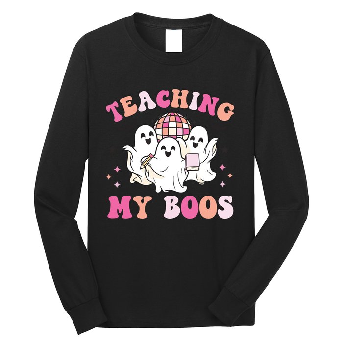 Groovy Teaching My Boos Crew Funny Ghost Halloween Teacher Long Sleeve Shirt