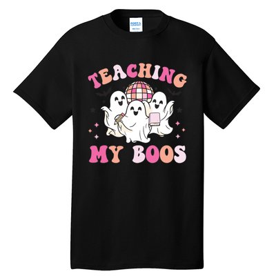 Groovy Teaching My Boos Crew Funny Ghost Halloween Teacher Tall T-Shirt