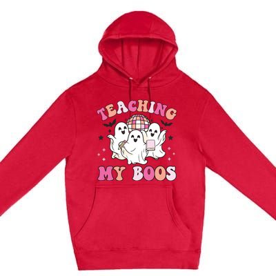 Groovy Teaching My Boos Crew Funny Ghost Halloween Teacher Premium Pullover Hoodie