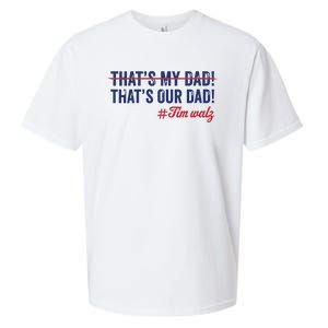 Gus Thats My Dad Tim Walz Waltz 2024 Thats Our Dad Sueded Cloud Jersey T-Shirt