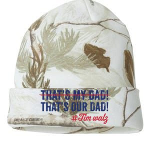 Gus Thats My Dad Tim Walz Waltz 2024 Thats Our Dad Kati Licensed 12" Camo Beanie