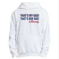 Gus Thats My Dad Tim Walz Waltz 2024 Thats Our Dad Urban Pullover Hoodie