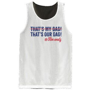 Gus Thats My Dad Tim Walz Waltz 2024 Thats Our Dad Mesh Reversible Basketball Jersey Tank