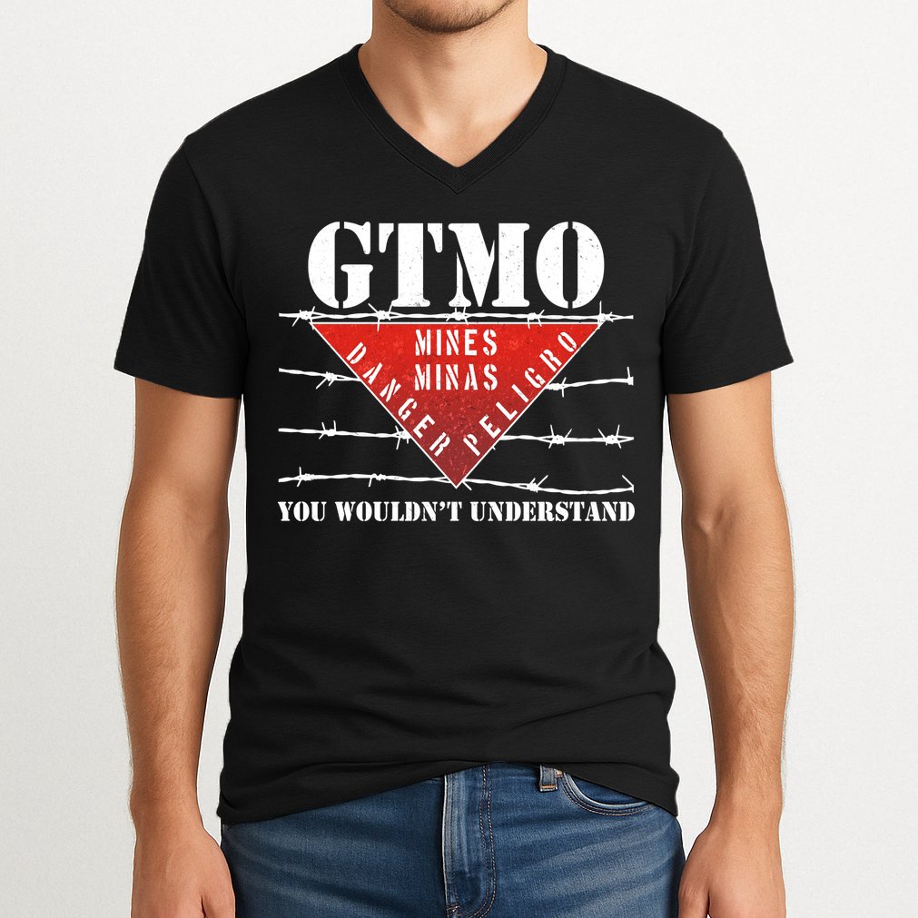 GTMO You Wouldn't Understand V-Neck T-Shirt
